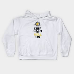 Keep Calm and Roll On Kids Hoodie